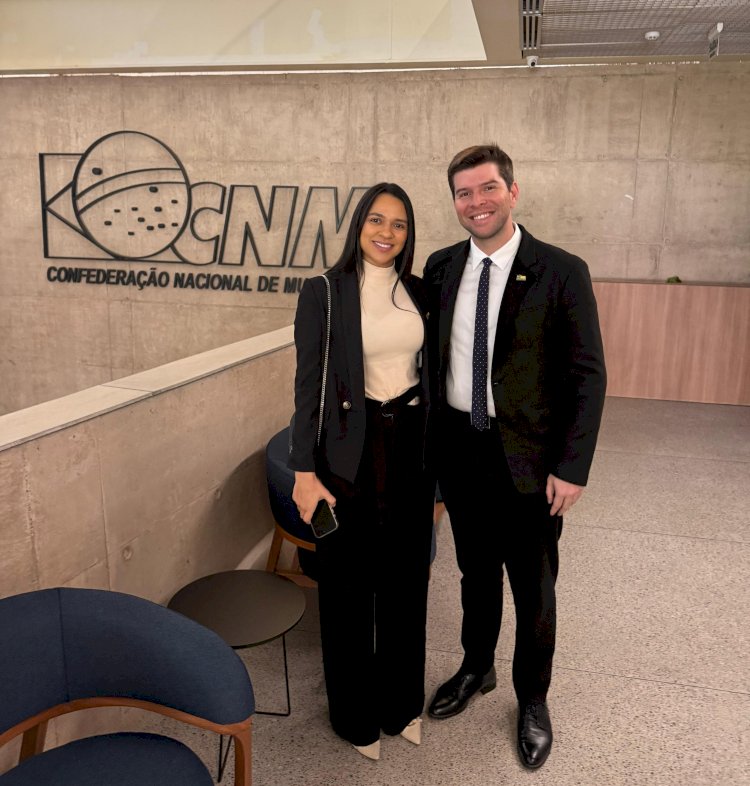 Prefeita Naila e Prefeito Milton Gonçalo buscam parcerias e investimentos em Brasília